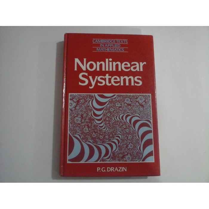     Nonlinear  systems  -  P. G. DRAZIN  -  Cambridge University